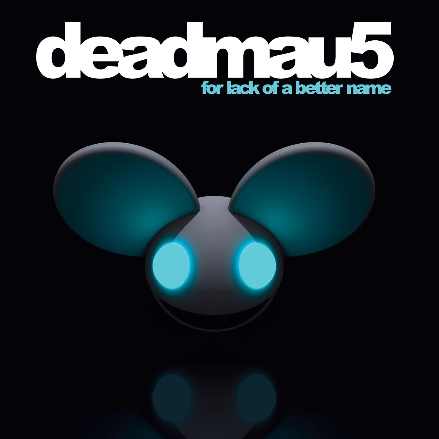Deadmau5 For Lack Of A Better Name Album Art